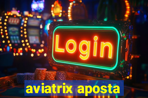 aviatrix aposta